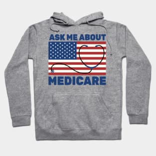 Ask Me About Medicare Health Insurance Sales Agent usa Flag Hoodie